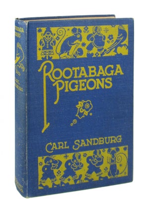 Item #8878 Rootabaga Pigeons. Carl Sandburg, Maud and Miska Petersham, Maud, Miska Petersham