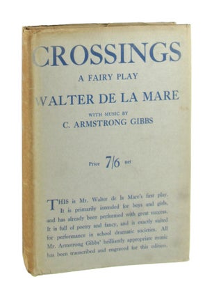 Item #8966 Crossings: A Fairy Play. Walter de la Mare, C. Armstrong Gibbs, music