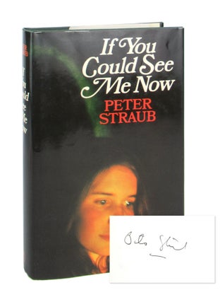Item #8980 If You Could See Me Now [Signed Bookplate]. Peter Straub