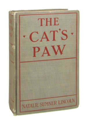Item #8993 The Cat's Paw. Natalie Sumner Lincoln