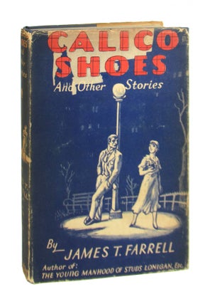 Item #9007 Calico Shoes and Other Stories. James T. Farrell