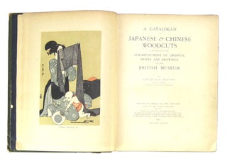 A Catalogue of Japanese & Chinese Woodcuts Preserved in the Sub-Department of Oriental Prints and Drawings in the British Museum