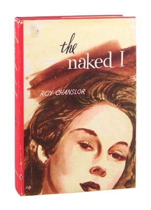 Item #9075 The Naked I. Roy Chanslor