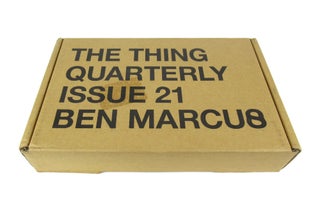 Item #9145 The Thing Quarterly: Issue 21 [Thompson Cream]. Ben Marcus