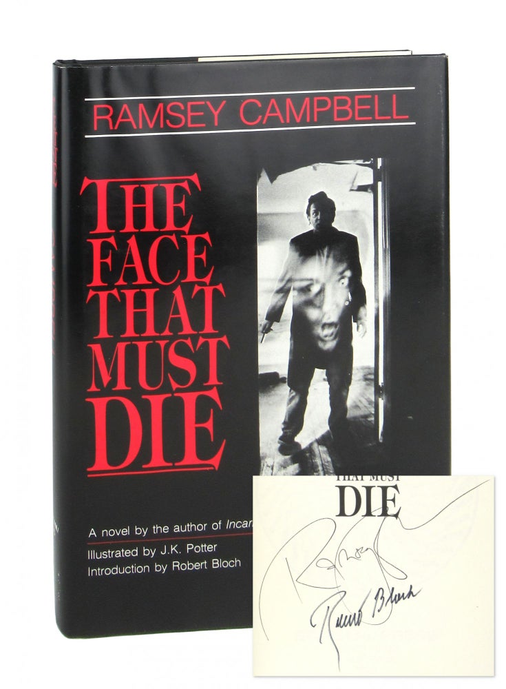Item #9191 The Face That Must Die [Signed by Campbell and Bloch]. Ramsey Campbell, J K. Potter, Robert Bloch, intro.