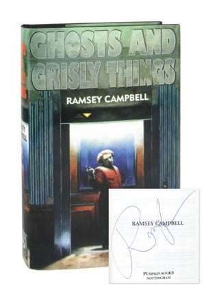 Item #9192 Ghosts and Grisly Things [Signed]. Ramsey Campbell