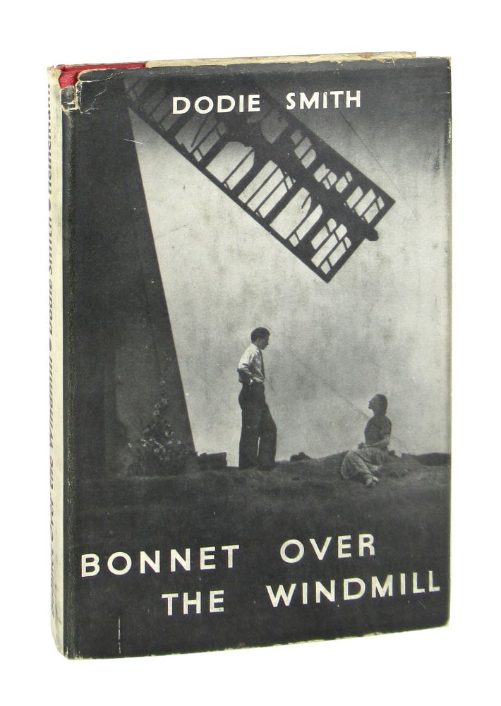 Item #9261 Bonnet over the Windmill: A Play in Three Acts. Dodie Smith.