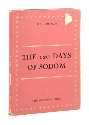 Item #9281 The 120 Days of Sodom, or The Romance of the School of Libertinage. D A. F. de Sade,...