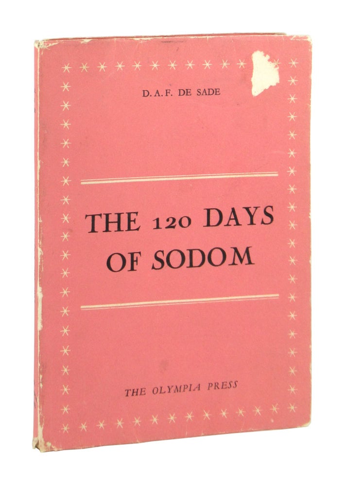 Item #9281 The 120 Days of Sodom, or The Romance of the School of Libertinage. D A. F. de Sade, Pieralessandro Casavini, Georges Bataille, Marquis de Sade Donatien Alphonse François, pseud. of Austryn Wainhouse, trans., intro.