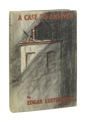 Item #9295 A Case to Answer. Edgar Lustgarten