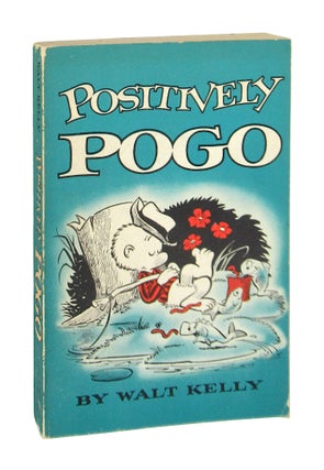 Item #9331 Positively Pogo. Walt Kelly