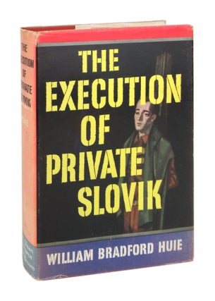 Item #9391 The Execution of Private Slovik: The Hitherto Secret Story of the Only American...