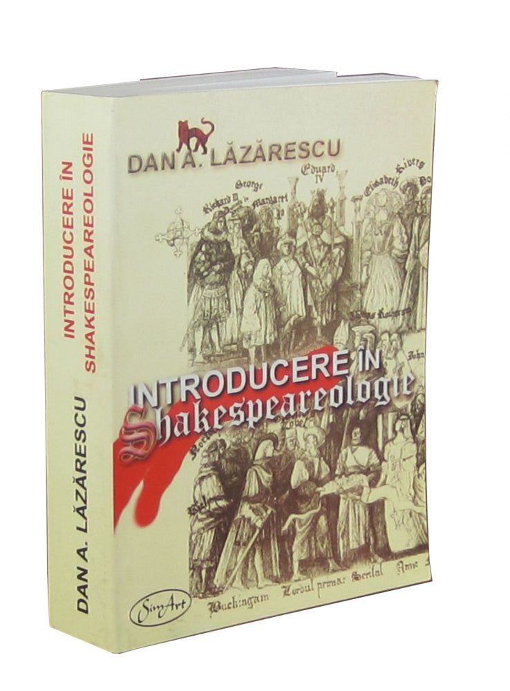 Item #9427 Introducere in Shakespeareologie [Introduction to Shakespeare Criticism]. Dan A. Lăzărescu.