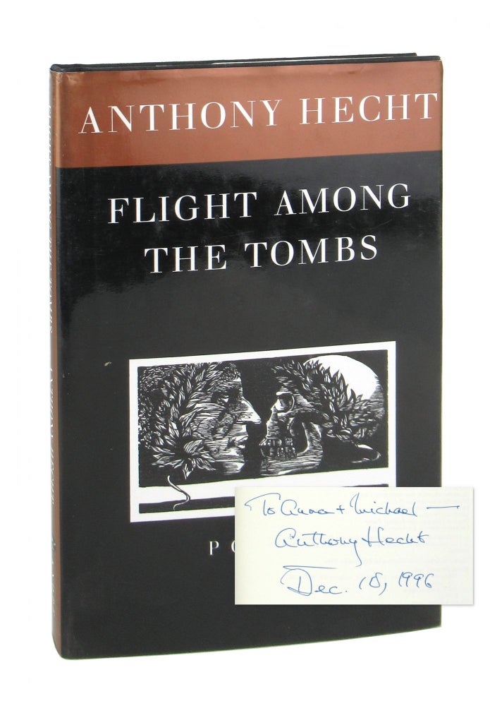 Item #9533 Flight Among the Tombs: Poems [Signed and Inscribed]. Anthony Hecht, Leonard Baskin.