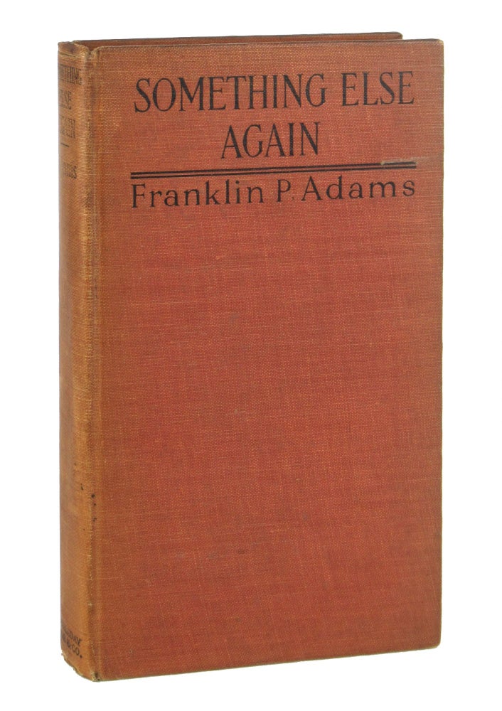 Item #9577 Something Else Again. Franklin Pierce Adams.