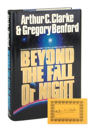 Item #9632 Beyond the Fall of Night [Signed Bookplate Laid in]. Arthur C. Clarke, Gregory Benford