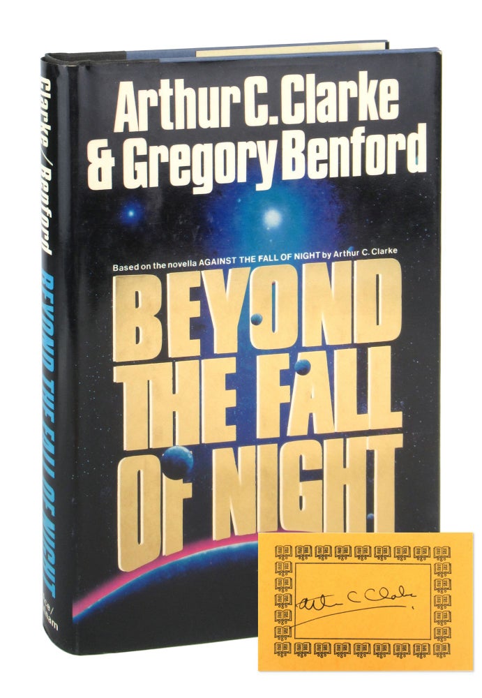 Item #9632 Beyond the Fall of Night [Signed Bookplate Laid in]. Arthur C. Clarke, Gregory Benford.