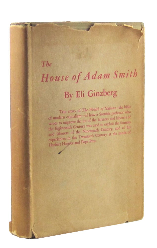 Item #9674 The House of Adam Smith. Eli Ginzberg.