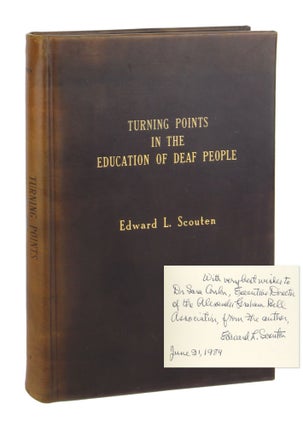 Item #9703 Turning Points in the Education of Deaf People [Signed and Inscribed to Dr. Sara...