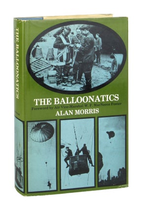 Item #9734 The Balloonatics. Alan Morris, W F. MacNeece Foster, fwd
