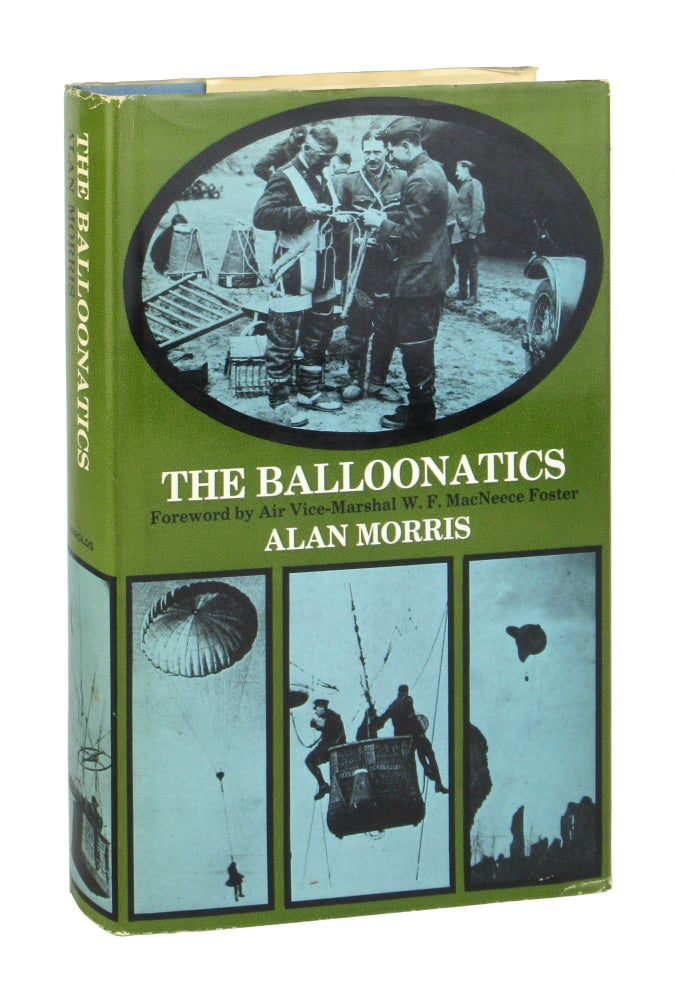 Item #9734 The Balloonatics. Alan Morris, W F. MacNeece Foster, fwd.