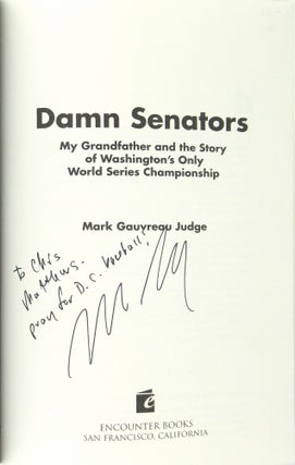 Damn Senators: My Grandfather and the Story of Washington's Only World Series Championship [Signed]