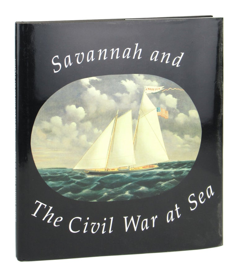 Item #9783 Savannah and the Civil War at Sea. Mills Lane.