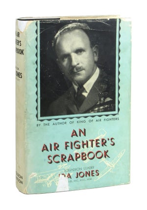 Item #9805 An Air Fighter's Scrap-Book [Jacket Title: An Air Fighter's Scrapbook]. Ira Jones