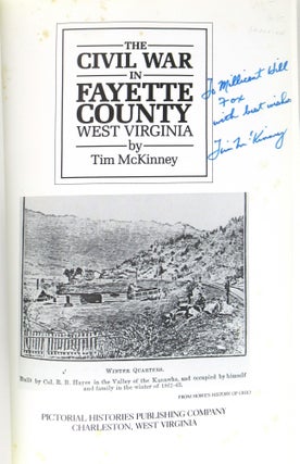 The Civil War in Fayette County, West Virginia [Inscribed and Signed]