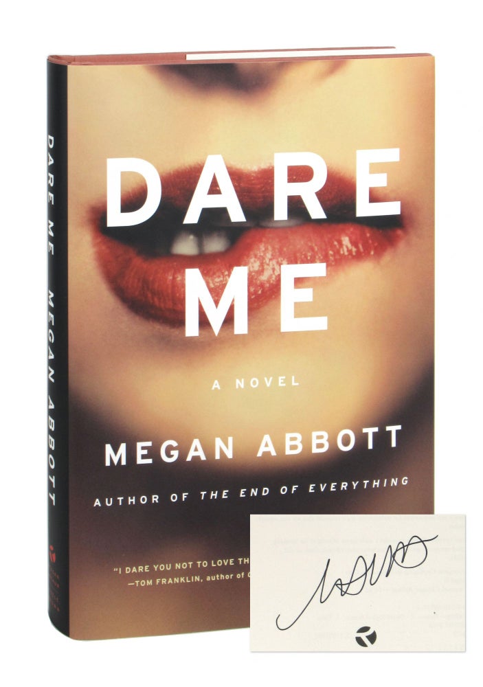 Item #9875 Dare Me: A Novel. Megan Abbott.