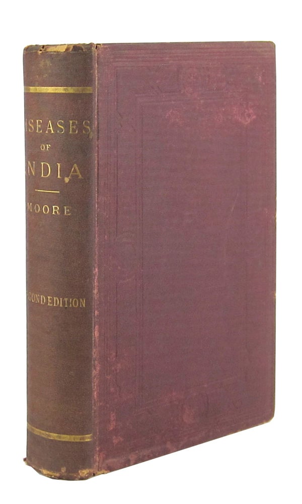 Item #9883 A Manual of the Diseases of India with a Compendium of Diseases Generally. W J. Moore.