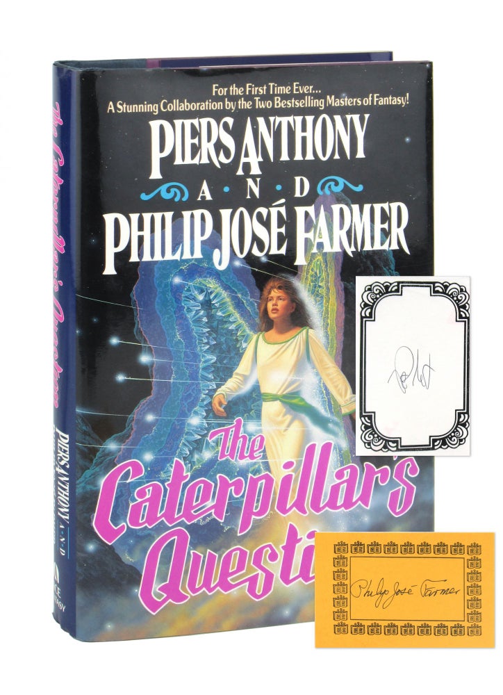 Item #9925 The Caterpillar's Question [Signed Bookplates by Both Laid in]. Piers Anthony, Philip José Farmer.