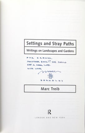 Settings and Stray Paths: Writing on Landscapes and Gardens [Signed]