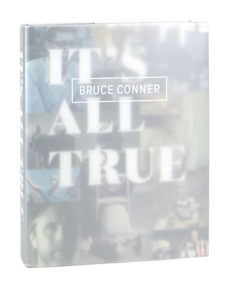 Item #9949 Bruce Conner: It's All True. Bruce Conner, Rudolf Frieling, Gary Garrels, ed.
