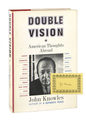 Item #9959 Double Vision: American Thoughts Abroad [Signed Bookplate Laid in]. John Knowles