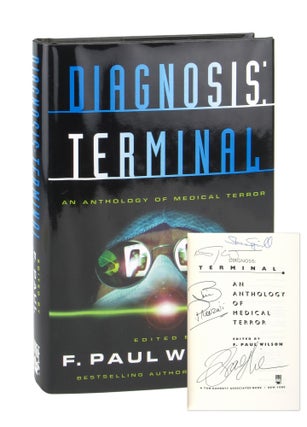 Item #9964 Diagnosis: Terminal: An Anthology of Medical Terror [Signed by Four]. F. Paul Wilson,...