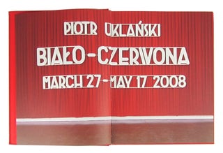 Piotr Uklański: Biało-Czerwona [White and Red]